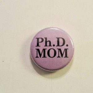 WRY BABY Parent Mommy PH.D. MOM Pinback Button CLEVER Humor Collectable L@@k